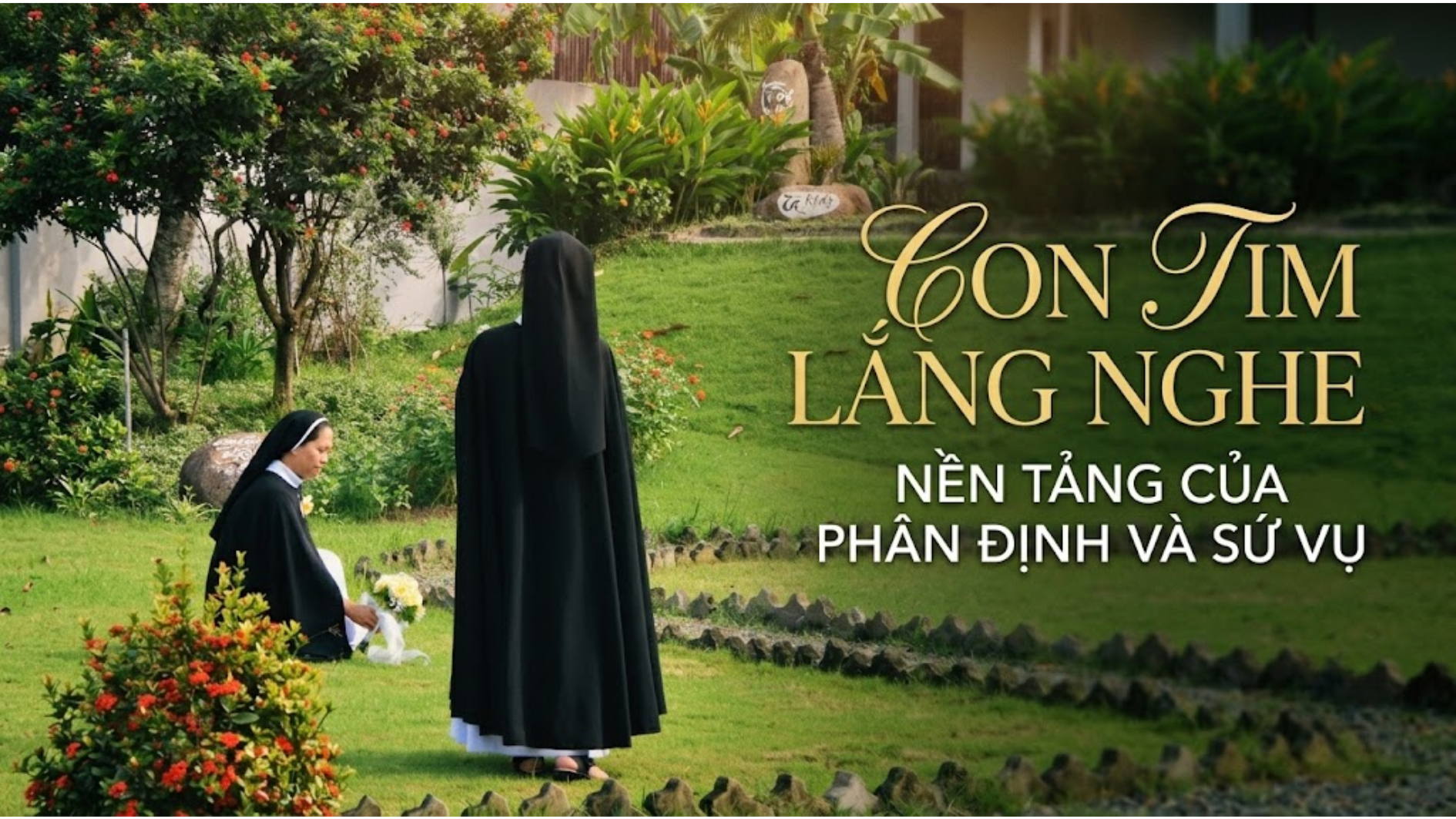 Con tim lắng nghe: Nền tảng của phân định và sứ vụ